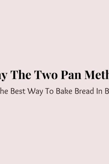 Why the Two Pan Method is the most efficient way to bake bread in bulk at home